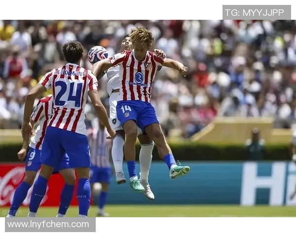 马竞与切尔西友谊赛激战三二乌龙球引发争议判罚全场沸腾 马竞与切尔西友谊赛激战三二乌龙球引发争议判罚全场沸腾